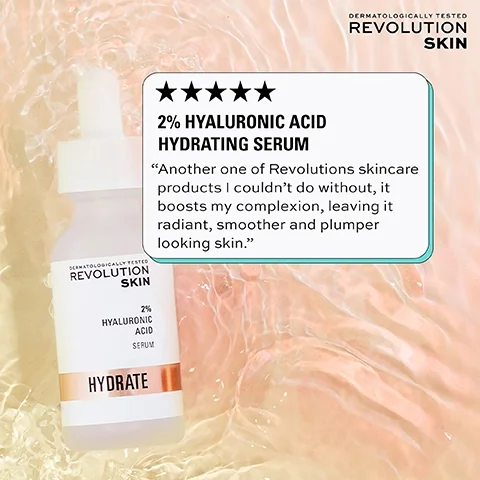 2% hyaluronic acid hydrating serum. another one of revolutions skincare products i couldn't do without, it boosts my complexion, leaving it radiant smoother and plumper looking skin