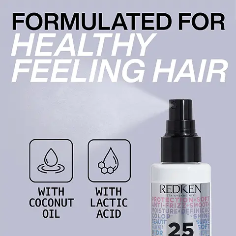 Image 1, FORMULATED FOR HEALTHY FEELING HAIR WITH WITH COCONUT LACTIC OIL ACID REDKEN 5TH AVENUE NYC PROTECTION SOFT ANTI-FRIZZ SMOOTH MOISTURE DEFINICAO COLOP BEAUTF 區精₤ HIDR 25 SHINE SUAVE SOFT Image 2, REDKEN 5TH AVENU VO FINE MIST THAT DRIES INSTANTLY OFFERS LONG LASTING RESULTS AND INSTANTLY FIXES A STYLE IN SHAPE TORYING FIRM HOLD HEALTHYS STYLE NO-FUSS-FIN HING SP DYSHE-FAST DRYING QUICKST YING FIRM HOLD-HEALTHYS TYLE NO-FUSS-FINING SP FAVING QUICKSI STYLE Y SH 18 HIGH HOLD ORYING FIRM HODH LTHY Image 3, 1 LEAVE-IN CONDITIONER HEAT PROTECTION UP TO 450°F/230°C STRENGTHENS REDKEN ON-SOF URE DEFINICA SHINE SUA 25 BENEFITS ONE UNITED ALL IN ONE DETANGLES 51 oz 150 me Image 4, FAST DRYING FORMULA ULTRA FINE MIST REDKEN ADDS SHINE VEGAN FORMULA* *No animal derived ingredients 18 HIGH HOLD QUICK DRY HAIRSPRAY 400 m Image 5, REDKEN 18 HOOM HOLD QUICK DRY HAIRSPRAY "I USE THIS HAIRSPRAY ALL THE TIME AS IT IS LIGHTWEIGHT, QUICK DRYING AND HAIR STILL HAS NATURAL MOVEMENT" LOOK FANTASTIC VERIFIED CUSTOMER REVIEW 400 Image 6, PRO TIP: FOR MULTI-STEP STYLES, APPLY AFTER EACH STEP TO GET MAXIMUM HOLD REDKEN 6TH AVENU KYO