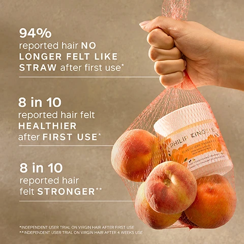 Image 1 - A hand holding a red mesh bag filled with apples alongside a white container of Philip Kingsley Elasticizer Therapy, with text stating 94% reported hair no longer felt like straw after first use, 8 in 10 reported hair felt healthier after first use, and 8 in 10 reported hair felt stronger.
Image 2 - A soft-focus image features a hand holding a mug against a warm, muted background with text overlay that reads I’ve tried so many masks but…this one is my absolute fave. On Sunday, after my run I put on my Elasticizer for 20 minutes and my hair is great for the whole week. CUSTOMER REVIEW.
Image 3 - A white dish holds several ripe peaches with honey drizzling over one, accompanied by text that reads FRAGRANCE NOTES, HEAD Sweet peach, honey, almond, HEART Rose geranium, tuberose, jasmine, BASE Comforting musk, amber.
Image 4 - Image shows a textured peach background with the text KEY BENEFITS at the top, followed by four bullet points stating: CLINICALLY PROVEN to reduce breakage after just one use^, Restores elasticity and bounce, Leaves hair strong and shiny, and Banishes tangles and frizz with a footnote indicating REDUCTION IN BREAKAGE AFTER ONE USE - INDEPENDENT INSTRUMENTAL TEST.