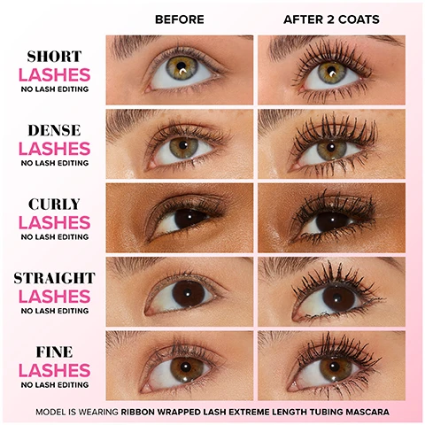Image 1 - Image showing a comparison of different types of lashes with Before on the left and After 2 coats on the right for short, dense, curly, straight, and fine lashes, with additional text stating Model is wearing RIBBON WRAPPED LASH EXTREME LENGTH TUBING MASCARA at the bottom.
Image 2 - A pink mascara tube with the label RIBBON WRAP™ TECHNOLOGY CREATES A SUPER-EXTENDED TUBE AROUND LASHES is displayed alongside text that states 24 HOURS NO SMUDGING, CLUMPING, OR FLAKING, 24 HOURS SWEAT & HUMIDITY RESISTANT, and TUBING FORMULA DELIVERS 24-HOURS OF EXTREME LENGTH & SEPARATION.
Image 3 - A close-up image of a brush for applying mascara, featuring a black handle and bristles designed to reach short lashes, with the text reading LASH EXTENSION™ BRUSH and Designed to reach even the shortest, finest lashes!
Image 4 - A close-up of a womans eye with heavily coated lashes being applied with a mascara wand, featuring a heart-shaped badge that says 100% Unretouched Lashes.
Image 5 - Image features a product chart from Too Faced showcasing various mascaras, with descriptions including product names, colors, what they are, benefits, and brush types. Visible text includes product details and headers.